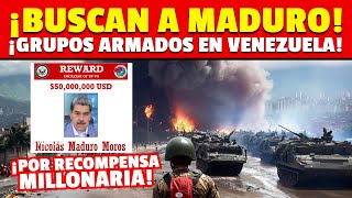 🔴 ¡URGENTE! Grupos armados buscan a Maduro por la RECOMPENSA MILLONARIA