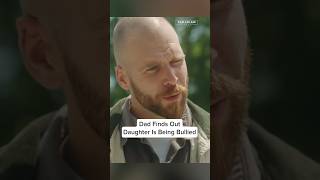 Dad Finds Out His Daughter Is Being Bullied #shorts