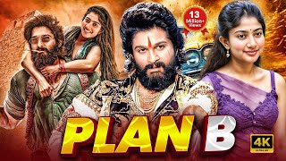 Plan B (2025) | Allu Arjun, Sai Pallavi Hindi Dubbed Action Movie | Full HD Movie
