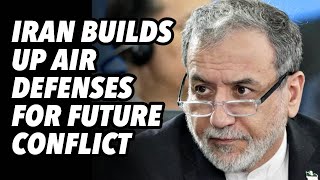 이란, 미래 갈등 대비 방공망 구축