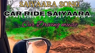 Car Driving music Saiyaara Title Song Car 4K Video 🥰