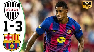 Rashford Debut 🔥 Vissel Kobe vs Barcelona 1-3 All Goals & Highlights 2025
