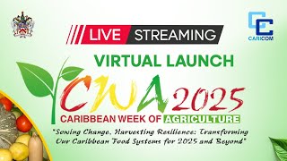 Virtual Launch - Caribbean Week of Agriculture 2025