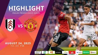 [Highlight] PremierLeague : ฟูแล่ม vsแมนเชสเตอร์ ยูไนเต็ด  (24-08-68)