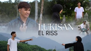 El Riss - Lukisan (Official Music Video)