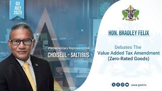 Hon. Bradley Felix debates the Value Added Tax Amendment (Zero Rated Goods)