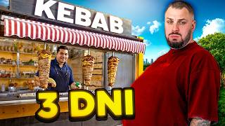 JADŁEM TYLKO KEBABY przez 3 DNI!