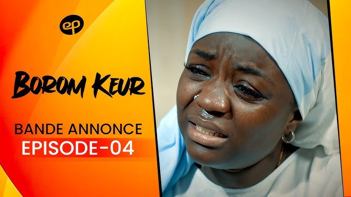 BOROM KEUR - Saison 1 - Episode 4 : Bande Annonce