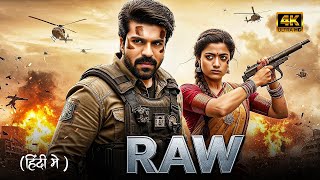 RAW (2025) | Ram Charan, Rashmika Hindi Dubbed Action Movie | Full HD