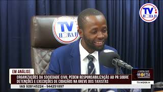 ORGANIZAÇÕES DA SOCIEDADE CIVIL PEDEM RESPONSABILIZAÇÃO AO  PR SOBRE DETENÇÕES E EXECUÇÕES NA GREVE