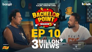 EPISODE 10 | Bachelor Point | S5 | Kabila | Habu | Pasha | Shimul | Kajal Arefin Ome | Boom Films