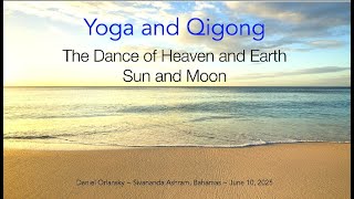 Yoga and Qigong - The Dance of Heaven and Earth (Part 2)