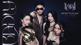 NONT TANONT - BADLY ft. PiXXiE [Official MV]