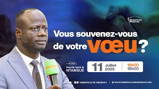 CULTE DU VENDREDI 11.07.2025 | VOUS SOUVENEZ-VOUS DE VOTRE VOEU ? | DIACRE MARLIN NTAMBUE