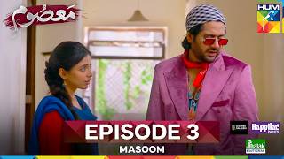 Masoom Ep 3 - Imran Ashraf & Sonya Hussyn Presented by Leather Galleria & Powered by Happilac Paints