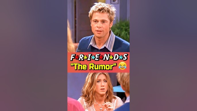 The Rumor😂Friends with Brad Pitt #friends #friendsfunny #shorts #bradpitt #viral #movie #clips #fyp