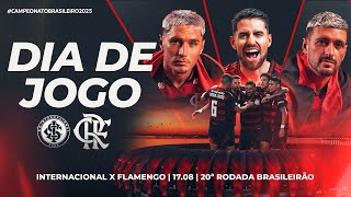 🔴 AO VIVO: INTERNACIONAL X FLAMENGO | PRÉ-JOGO + NARRAÇÃO | BRASILEIRÃO (17/08/25)