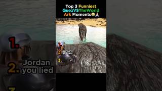 Top 3 FUNNIEST QuezVsTheWorld ARK Moments.. THIS DUDE IS A COMEDY😂🦖