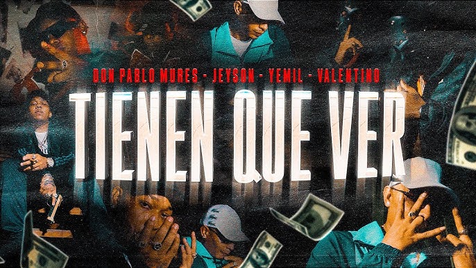 Tienen Que Ver - Don Pablo Mures, @jeyson_, @Yemil, @valentinogrm (Video Oficial)