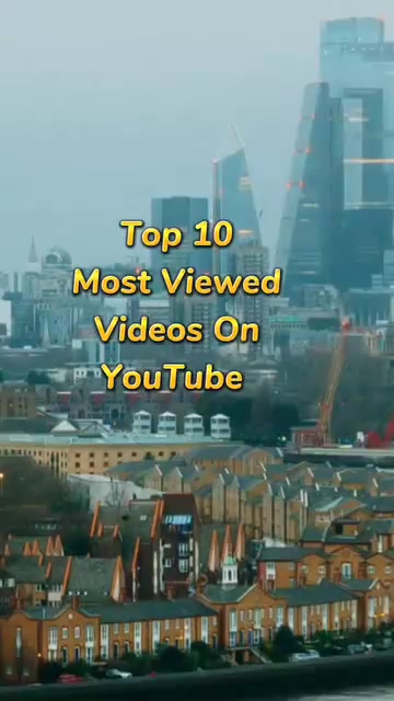 Top 10 Most Viewed Videos On YouTube #foryou #trending #tiktok #trend #youtube