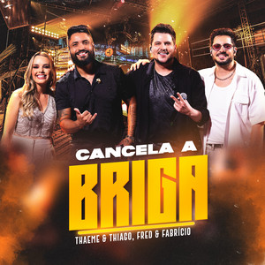 Cancela a Briga - Ao Vivo