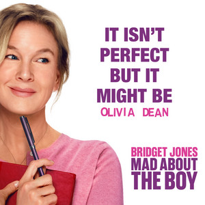 It Isn’t Perfect But It Might Be - from “Bridget Jones: Mad About the Boy” Original Motion Picture Soundtrack
