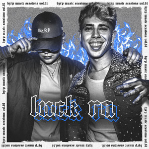 Luck Ra: Bzrp Music Sessions, Vol. 61
