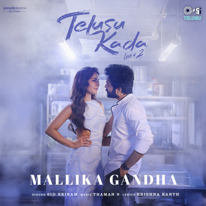 Mallika Gandha (From "Telusu Kada")