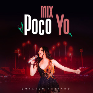 Mix Poco Yo: Sé Que Te Amo / Tu Traición / Otra Ocupa Mi Lugar / Te He Prometido - en vivo