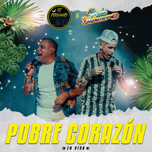 Pobre Corazón - En Vivo