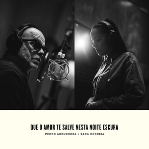 Que O Amor Te Salve Nesta Noite Escura - Ao Vivo