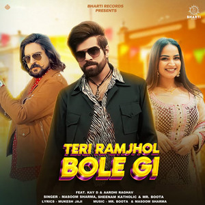 Teri Ramjhol Bole Gi (feat. Kay D & Aarohi Raghav)
