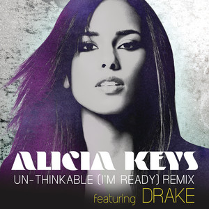 Un-thinkable (I'm Ready) (feat. Drake) - Remix